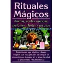 Rituales Mágicos, Aromas, Aceites, Esencias...
