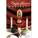 Magia Blanca Mexicana